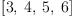 
\label{eq4}\left[ 3, \: 4, \: 5, \: 6 \right]