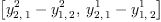 
\label{eq16}\left[{{y_{2, \: 1}^{2}}-{y_{1, \: 2}^{2}}}, \:{{y_{2, \: 1}^{1}}-{y_{1, \: 2}^{1}}}\right]