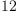 \displaylines{\qdd
12
\cr}
