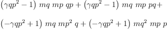 
\label{eq40}\begin{array}{@{}l}
\displaystyle
{{\left({{�� qp}^{2}}- 1 \right)}\  mq \  mp \  qp}+{{\left({{�� qp}^{2}}- 1 \right)}\  mq \  mp \  pq}+ 
\
\
\displaystyle
{{\left(-{{�� qp}^{2}}+ 1 \right)}\  mq \ {{mp}^{2}}\  q}+{{\left(-{{�� qp}^{2}}+ 1 \right)}\ {{mq}^{2}}\  mp \  p}

