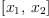 
\label{eq2}\left[{x_{1}}, \:{x_{2}}\right]