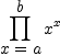 
\label{eq6}\prod_{
\displaystyle
{x = a}}^{
\displaystyle
b}{{x}^{x}}