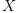
\label{eq1}X