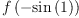 
\label{eq2}f \left({-{\sin \left({1}\right)}}\right)