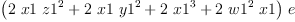 
\label{eq52}{\left({2 \  x 1 \ {{z 1}^{2}}}+{2 \  x 1 \ {{y 1}^{2}}}+{2 \ {{x 1}^{3}}}+{2 \ {{w 1}^{2}}\  x 1}\right)}\  e