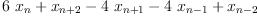 
\label{eq16}{6 \ {x_{n}}}+{x_{n + 2}}-{4 \ {x_{n + 1}}}-{4 \ {x_{n - 1}}}+{x_{n - 2}}