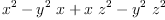 
\label{eq26}{{x}^{2}}-{{{y}^{2}}\  x}+{x \ {{z}^{2}}}-{{{y}^{2}}\ {{z}^{2}}}