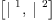 
\label{eq4}\left[{|^{\  1}}, \:{|^{\  2}}\right]