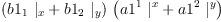 
\label{eq78}\ {\left({{{b 1_{1}}\ {|_{x}}}+{{b 1_{2}}\ {|_{y}}}}\right)}\ {\left({{{a 1^{1}}\ {|_{\ }^{x}}}+{{a 1^{2}}\ {|_{\ }^{y}}}}\right)}