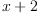
\label{eq15}x + 2