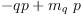 
\label{eq62}- qp +{{m_{q}}\  p}