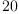 
\label{eq9}20