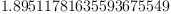 \displaylines{\qdd
1.89511781635593675549
\cr}
