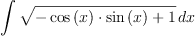 \displaylines{\qdd
\int {\sqrt{
            -\cos 
            \(x
            