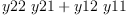 
\label{eq16}{y 22 \  y 21}+{y 12 \  y 11}