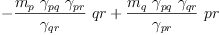 
\label{eq89}-{{\frac{{m_{p}}\ {��_{pq}}\ {��_{pr}}}{��_{qr}}}\  qr}+{{\frac{{m_{q}}\ {��_{pq}}\ {��_{qr}}}{��_{pr}}}\  pr}