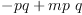 
\label{eq64}- pq +{mp \  q}