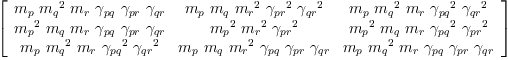 
\label{eq53}\left[ 
\begin{array}{ccc}
{{m_{p}}\ {{m_{q}}^{2}}\ {m_{r}}\ {��_{pq}}\ {��_{pr}}\ {��_{qr}}}&{{m_{p}}\ {m_{q}}\ {{m_{r}}^{2}}\ {{��_{pr}}^{2}}\ {{��_{qr}}^{2}}}&{{m_{p}}\ {{m_{q}}^{2}}\ {m_{r}}\ {{��_{pq}}^{2}}\ {{��_{qr}}^{2}}}
\
{{{m_{p}}^{2}}\ {m_{q}}\ {m_{r}}\ {��_{pq}}\ {��_{pr}}\ {��_{qr}}}&{{{m_{p}}^{2}}\ {{m_{r}}^{2}}\ {{��_{pr}}^{2}}}&{{{m_{p}}^{2}}\ {m_{q}}\ {m_{r}}\ {{��_{pq}}^{2}}\ {{��_{pr}}^{2}}}
\
{{m_{p}}\ {{m_{q}}^{2}}\ {m_{r}}\ {{��_{pq}}^{2}}\ {{��_{qr}}^{2}}}&{{m_{p}}\ {m_{q}}\ {{m_{r}}^{2}}\ {��_{pq}}\ {��_{pr}}\ {��_{qr}}}&{{m_{p}}\ {{m_{q}}^{2}}\ {m_{r}}\ {��_{pq}}\ {��_{pr}}\ {��_{qr}}}
