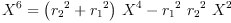 
\label{eq57}{{X}^{6}}={{{\left({{r_{2}}^{2}}+{{r_{1}}^{2}}\right)}\ {{X}^{4}}}-{{{r_{1}}^{2}}\ {{r_{2}}^{2}}\ {{X}^{2}}}}
