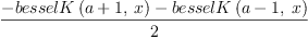 
\label{eq1}\frac{-{besselK \left({{a + 1}, \: x}\right)}-{besselK \left({{a - 1}, \: x}\right)}}{2}