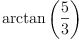 
\label{eq10}\arctan \left({\frac{5}{3}}\right)