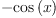 
\label{eq3}-{\cos \left({x}\right)}