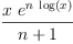 
\label{eq1}\frac{x \ {{e}^{n \ {\log \left({x}\right)}}}}{n + 1}