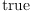 
\label{eq27} \mbox{\rm true} 