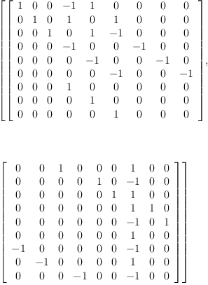 
\label{eq11}\begin{array}{@{}l}
\displaystyle
\left[{\left[ 
\begin{array}{ccccccccc}
1 & 0 & 0 & - 1 & 1 & 0 & 0 & 0 & 0 
\
0 & 1 & 0 & 1 & 0 & 1 & 0 & 0 & 0 
\
0 & 0 & 1 & 0 & 1 & - 1 & 0 & 0 & 0 
\
0 & 0 & 0 & - 1 & 0 & 0 & - 1 & 0 & 0 
\
0 & 0 & 0 & 0 & - 1 & 0 & 0 & - 1 & 0 
\
0 & 0 & 0 & 0 & 0 & - 1 & 0 & 0 & - 1 
\
0 & 0 & 0 & 1 & 0 & 0 & 0 & 0 & 0 
\
0 & 0 & 0 & 0 & 1 & 0 & 0 & 0 & 0 
\
0 & 0 & 0 & 0 & 0 & 1 & 0 & 0 & 0 
