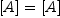 
\label{eq5}{\left[ A \right]}={\left[ A \right]}