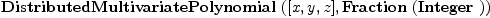 
\label{eq1}\hbox{\axiomType{DistributedMultivariatePolynomial}\ } ([ x , y , z ] , \hbox{\axiomType{Fraction}\ } (\hbox{\axiomType{Integer}\ }))