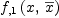 
\label{eq35}{f_{, 1}}\left({x , \:{\overline x}}\right)