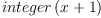 
\label{eq32}integer \left({x + 1}\right)