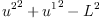 
\label{eq3}{{u^{2}}^{2}}+{{u^{1}}^{2}}-{{L}^{2}}