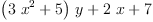 
\label{eq3}{{\left({3 \ {{x}^{2}}}+ 5 \right)}\  y}+{2 \  x}+ 7