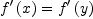 
\label{eq2}{{f^{\prime}}\left({x}\right)}={{f^{\prime}}\left({y}\right)}