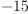 
\label{eq7}-{15}