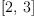 
\label{eq10}\left[ 2, \: 3 \right]