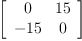 
\label{eq1}\left[ 
\begin{array}{cc}
0 &{15}
\
-{15}& 0 
