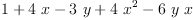 
\label{eq8}1 +{4 \  x}-{3 \  y}+{4 \ {{x}^{2}}}-{6 \  y \  x}