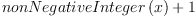 
\label{eq19}{nonNegativeInteger \left({x}\right)}+ 1