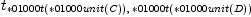 
\label{eq8}t_{{<em> 01000 t \left({</em> 01000 unit \left({C}\right)}\right)}, \:{<em> 01000 t \left({</em> 01000 unit \left({D}\right)}\right)}}