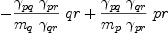 
\label{eq95}-{{\frac{{��_{pq}}\ {��_{pr}}}{{m_{q}}\ {��_{qr}}}}\  qr}+{{\frac{{��_{pq}}\ {��_{qr}}}{{m_{p}}\ {��_{pr}}}}\  pr}