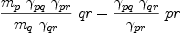 
\label{eq101}{{\frac{{m_{p}}\ {��_{pq}}\ {��_{pr}}}{{m_{q}}\ {��_{qr}}}}\  qr}-{{\frac{{��_{pq}}\ {��_{qr}}}{��_{pr}}}\  pr}