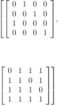 
\label{eq7}\begin{array}{@{}l}
\displaystyle
\left[{\left[ 
\begin{array}{cccc}
0 & 1 & 0 & 0 
\
0 & 0 & 1 & 0 
\
1 & 0 & 0 & 0 
\
0 & 0 & 0 & 1 
