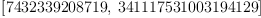 
\label{eq5}\left[{7432339208719}, \:{341117531003194129}\right]