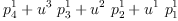 
\label{eq1}{p_{4}^{1}}+{{u^{3}}\ {p_{3}^{1}}}+{{u^{2}}\ {p_{2}^{1}}}+{{u^{1}}\ {p_{1}^{1}}}