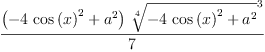 
\label{eq64}\frac{{\left(-{4 \ {{\cos \left({x}\right)}^{2}}}+{{a}^{2}}\right)}\ {{\root{4}\of{-{4 \ {{\cos \left({x}\right)}^{2}}}+{{a}^{2}}}}^{3}}}{7}