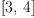 
\label{eq32}\left[ 3, \: 4 \right]