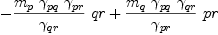 
\label{eq89}-{{\frac{{m_{p}}\ {��_{pq}}\ {��_{pr}}}{��_{qr}}}\  qr}+{{\frac{{m_{q}}\ {��_{pq}}\ {��_{qr}}}{��_{pr}}}\  pr}